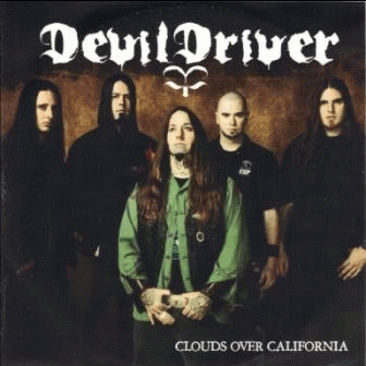 Devildriver : Clouds Over California